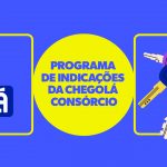 Programa de indicações Indicalá da Chegolá Consórcio: ganhe recompensas indicando amigos para consórcio de imóveis e veículos